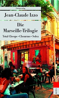 Jean-Claude Izzo, Marseille-Trilogie, Buch