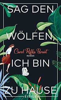 Sag den Wölfen ich bin zu Hause, Buchcover