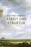 Arbeit und Struktur