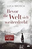 Bevor die Welt sich weiterdreht
