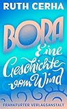 Bora - Eine Geschichte vom Wind