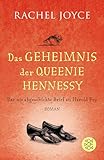 Das Geheimnis der Queenie Hennessy - Der nie abgeschickte Brief an Harold Fry