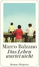 Das Leben wartet nicht