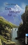 Das finstere Tal - Roman