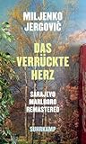 Das verrückte Herz