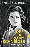 Der Fall Romy Schneider