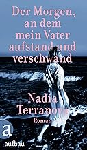 Der Morgen, an dem mein Vater aufstand und verschwand