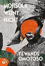 Mojisola weint nicht