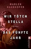 Wir töten Stella - Das fünfte Jahr